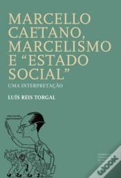 Capa do artigo Marcello Caetano, Marcelismo e "Estado Social"
