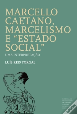 Capa do artigo Marcello Caetano, Marcelismo e "Estado Social"