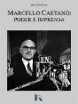 Marcello Caetano: Poder e Imprensa - Preview