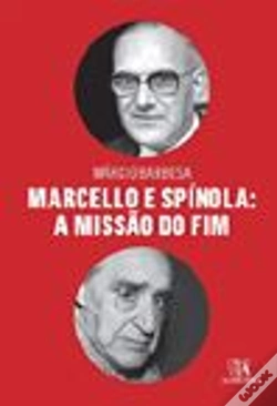Capa do artigo Marcello e Spínola: a Missão do Fim