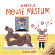 Marcel'S Mouse Museum