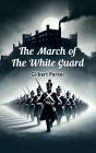March Of The White Guard - Preview