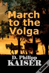 March To The Volga