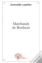 Marchands De Bonheur