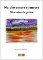 Marche Encore Et Encore, 30 Annees De Galere - Preview