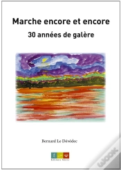 Capa do artigo Marche Encore Et Encore, 30 Annees De Galere