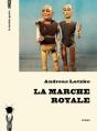 Marche Royale (La) - Preview
