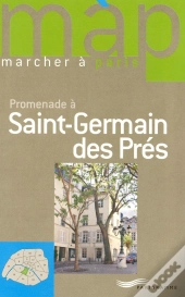 Marcher À Paris ; Promenade À Saint-Germain Des Prés