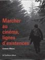 Marcher Au Cinema - Lignes D'Existences - Preview