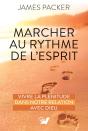 Marcher Au Rythme De L'Esprit : Vivre La Plénitude Dans Notre Relation Avec Dieu - Preview
