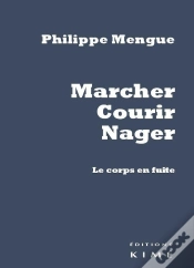 Capa do artigo Marcher, Courir, Nager ; Le Corps En Fuite