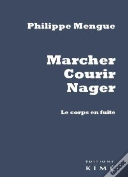 Capa do artigo Marcher, Courir, Nager ; Le Corps En Fuite