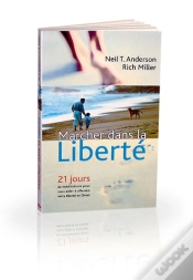 Capa do artigo Marcher Dans La Liberté ; 21 Jours De Méditations Pour Vous Aider À Affermir Votre Liberté En Christ
