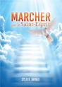 Marcher Par Le Saint-Esprit - Preview