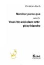 Marcher Parce Que - Preview