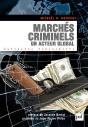 Marchés Criminels ; Un Acteur Global - Preview