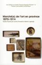 Marches De L Art En Province 1870 1914 - Preview