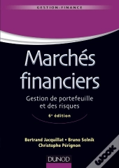 Marchés Financiers ; Gestion De Portefeuille Et Des Risques (6e Édition)