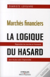 Capa do artigo Marchés Financiers : La Logique Du Hasard ; Rapprocher Les Marchés Et L
