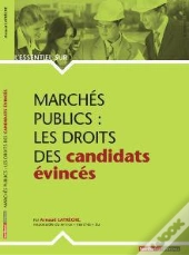 Marchés Publics ; Les Droits Des Candidats Évincés