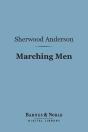 Marching Men (Barnes & Noble Digital Library) - Preview