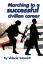 Marching To A Successful Civilian Career - Preview