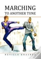 Marching To Another Tune