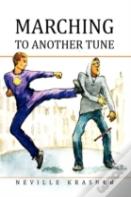 Marching To Another Tune