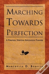 Marching Towards Perfection