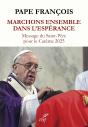 Marchons Ensemble Dans L'Espérance : Exhortation Apostolique - Preview