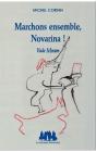 Marchons Ensemble, Novarina ! ; Vade Mecum - Preview