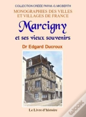 Marcigny Et Ses Vieux Souvenirs
