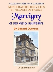Capa do artigo Marcigny Et Ses Vieux Souvenirs