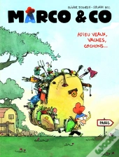 Marco & Co Tome 1 : Adieu Veaux, Vaches, Cochons...