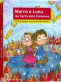 Marco e Luna na Terra dos Gnomos - Preview