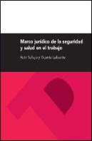 Marco Jur¡Dico De La Seguridad Y Salud Laboral