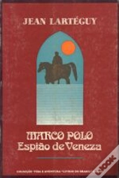 Marco Polo - Espião de Veneza I