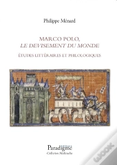 Marco Polo - Le Devisement Du Monde