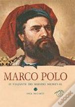 Marco Polo - O viajante do mundo medieval