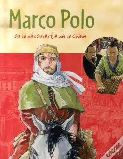 Marco Polo Ou La Découverte De La Chine