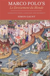 Marco Polo'S Le Devisement Du Monde