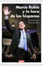 Marco Rubio Y La Hora De Los Hispanos - Preview