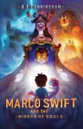 Marco Swift And The Mirror Of Souls