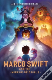 Marco Swift And The Mirror Of Souls