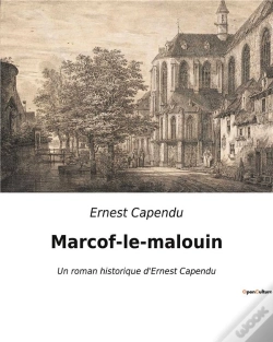 Capa do artigo Marcof-Le-Malouin - Un Roman Historique D'Ernest Capendu