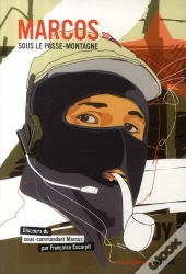 Marcos ; Sous Le Passe-Montagne
