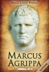Capa do artigo Marcus Agrippa: Right-Hand Man Of Caesar Augustus