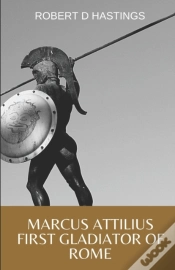Capa do artigo Marcus Attilius First Gladiator Of Rome