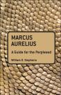Marcus Aurelius: A Guide For The Perplexed - Preview