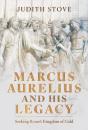Marcus Aurelius And His Legacy - Preview